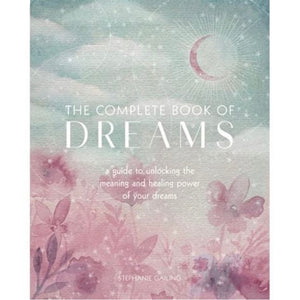The Complete Book of Dreams - Stephanie Gailing