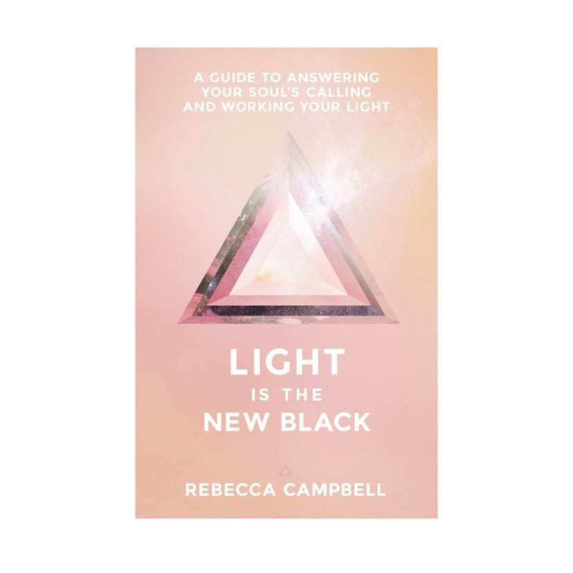 Light is the New Black - Rebecca Campbell